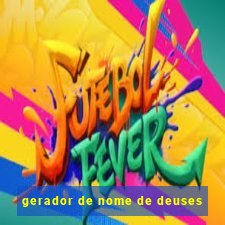 gerador de nome de deuses